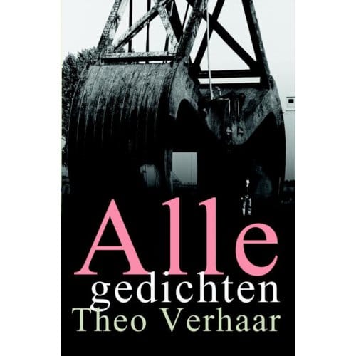 Alle Gedichten - Theo Verhaar