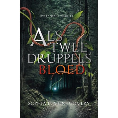 Als Twee Druppels Bloed - Sophia L. Montgomery