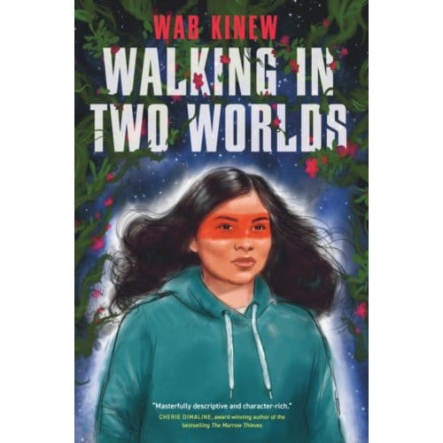 Walking In Two Worlds - The Floraverse - Wab Kinew