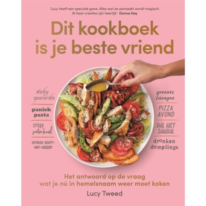 Dit Kookboek Is Je Beste Vriend - Lucy Tweed