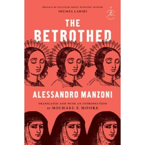 The Betrothed - Random House Publishing Group - Alessandro Manzoni