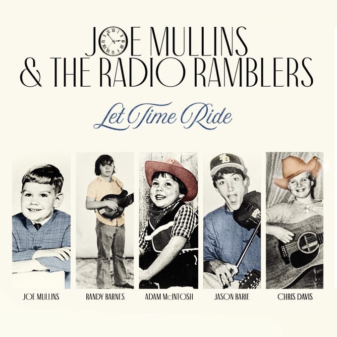 Joe Mullins & The Radio Ramblers - Let Time Ride (CD)