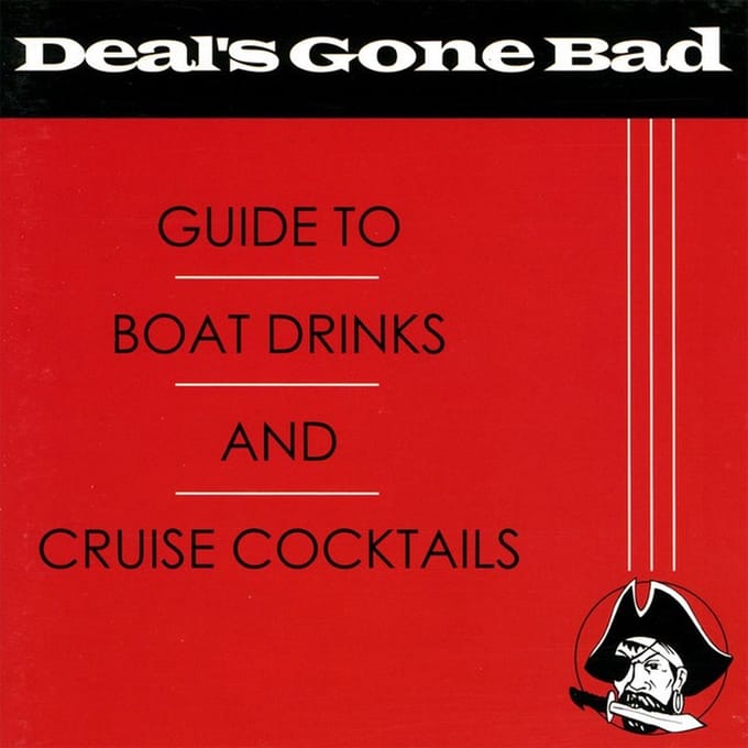 Deal's Gone Bad - Guide To Boat Drinks (CD)