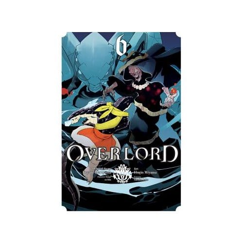 Overlord, Vol. 6 (Manga) - Kugane Maruyama