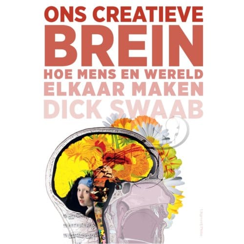 Ons Creatieve Brein - Dick Swaab