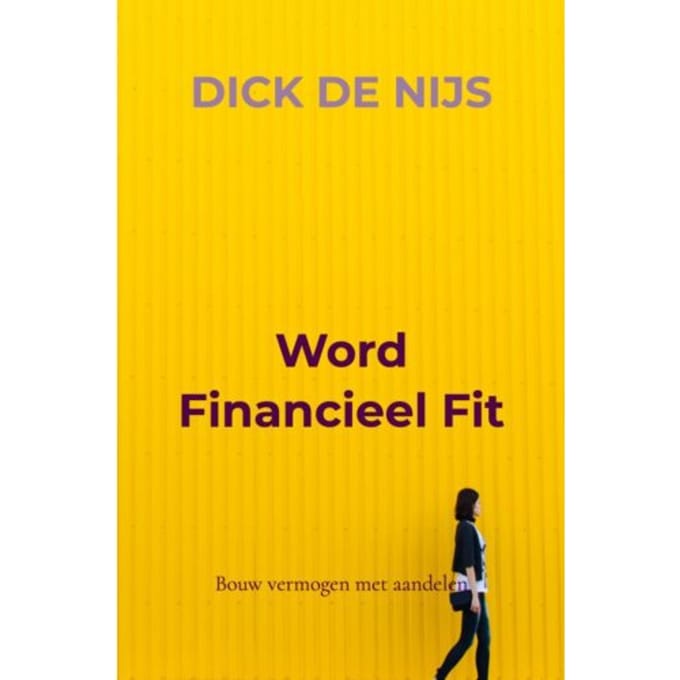 Word Financieel Fit - Dick de Nijs