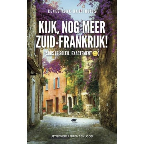 Kijk, Nog Meer Zuid-Frankrijk! - Renee Vonk-Hagtingius