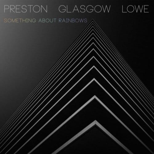 Something About Rainbows - Preston