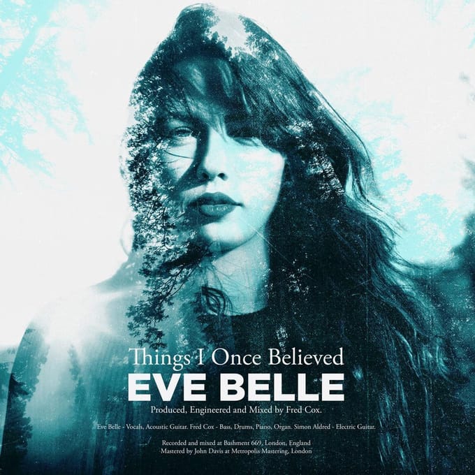 Things I Once Believed - Eve Belle