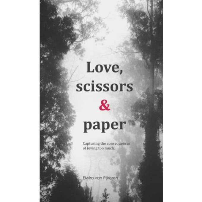 Love, Scissors & Paper - Elwira Van Pijkeren