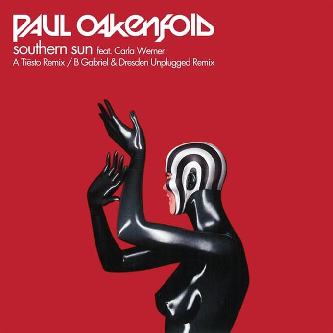 Southern Sun (Tiesto/Gabriel & Dresden Remixes) - Paul Oakenfold