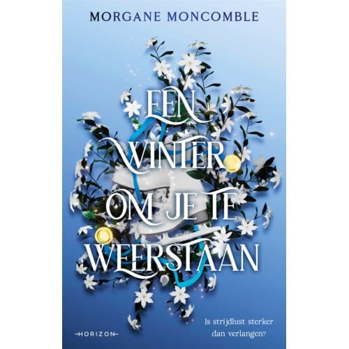Een Winter Om Je Te Weerstaan - Morgane Moncomble