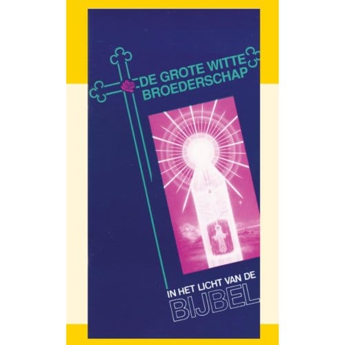 De Grote Witte Broederschap - J.I. van Baaren