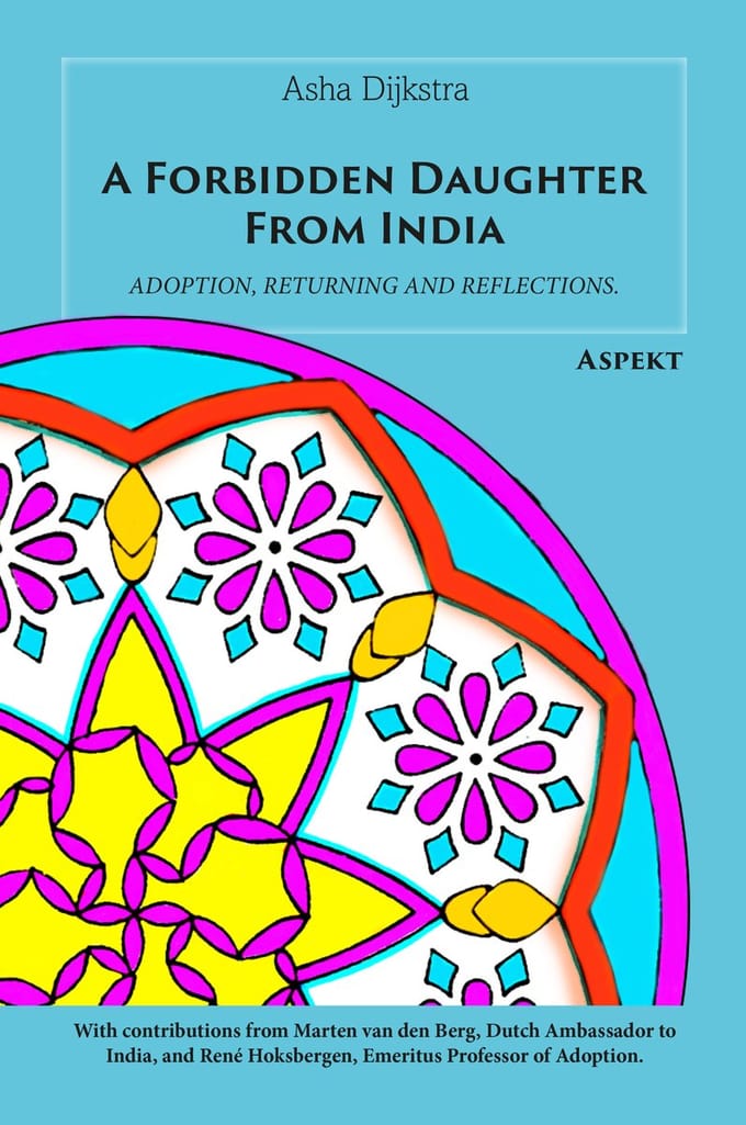 A Forbidden Daughter From India - Asha Dijkstra