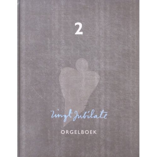 Zingt Jubilate - Orgelboek / 2