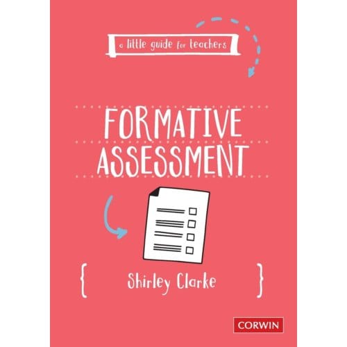 A Little Guide For Teachers: Formative Assessment - Clarke, Shirley