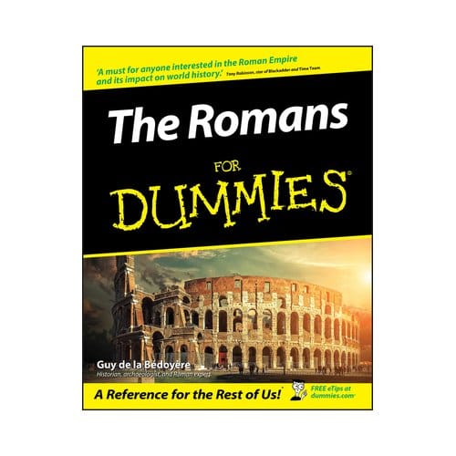 The Romans For Dummies - Guy de la Bedoyere