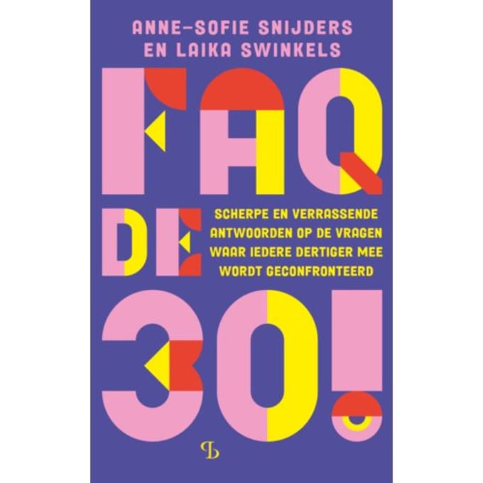 Faq De 30! - Anne-Sofie Snijders