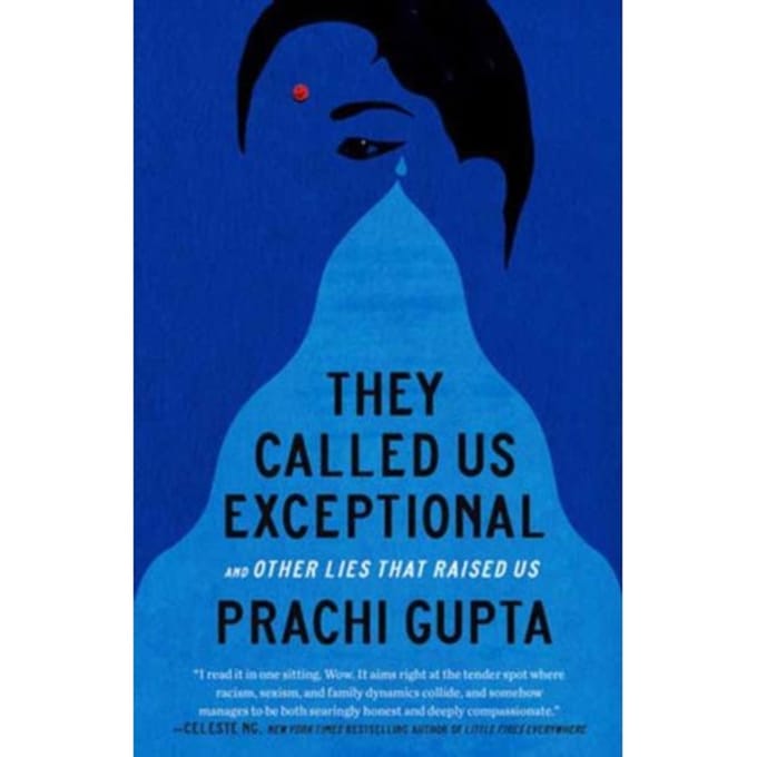 They Called Us Exceptional - Prachi Gupta