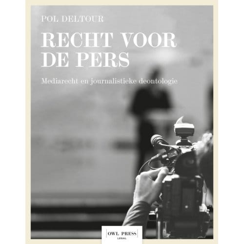 Recht Voor De Pers - Pol Deltour