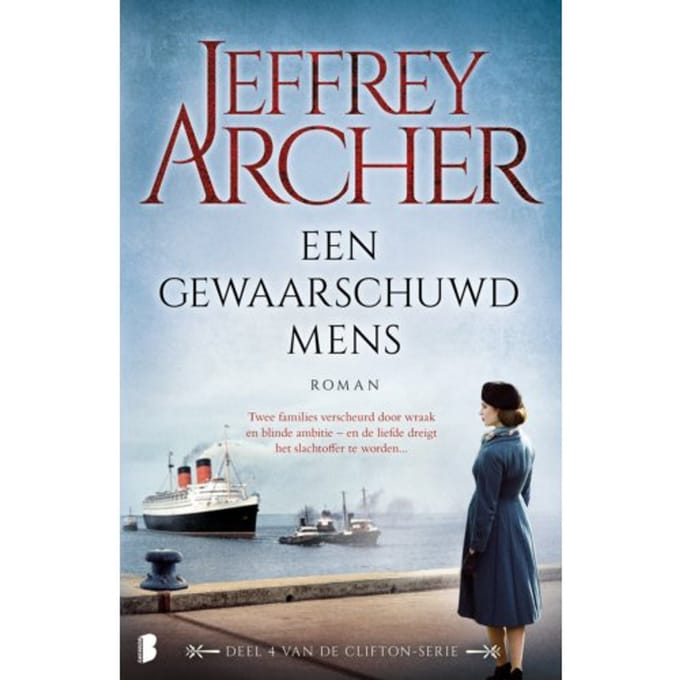 Een Gewaarschuwd Mens - Clifton - Jeffrey Archer