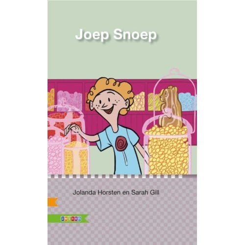 Joep Snoep / Avi E4 - Veilig Leren Lezen - Jolanda Horsten