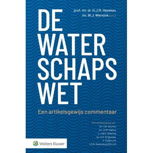 De Waterschapswet - H.J.M. Havekes
