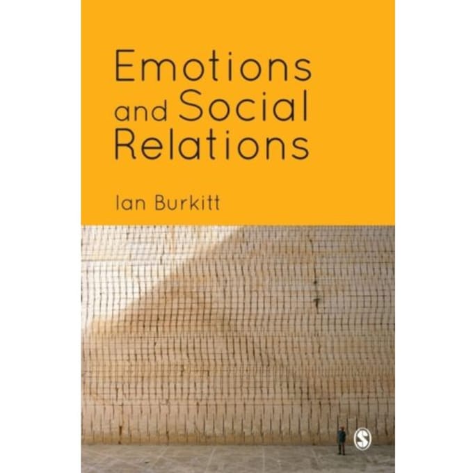 Emotions And Social Relations - Burkitt