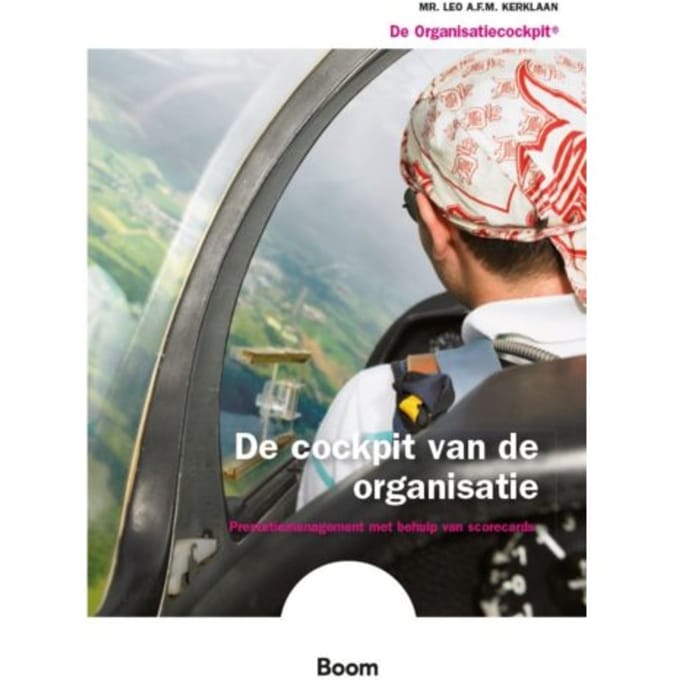 De Cockpit Van De Organisatie - L.A.F.M. Kerklaan