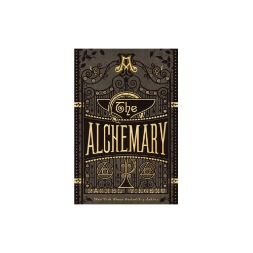The Alchemary - The Alchemy Trials - Rachel Vincent