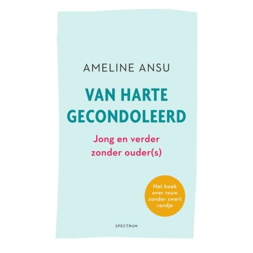 Van Harte Gecondoleerd - Ameline Ansu