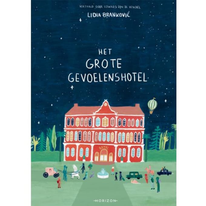 Het Grote Gevoelenshotel - Lidia Brankovic
