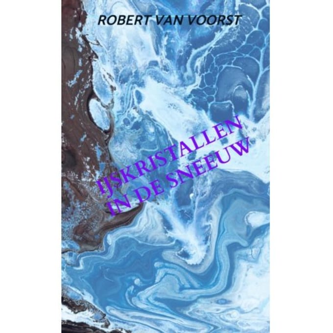 Ijskristallen In De Sneeuw - Robert Van Voorst