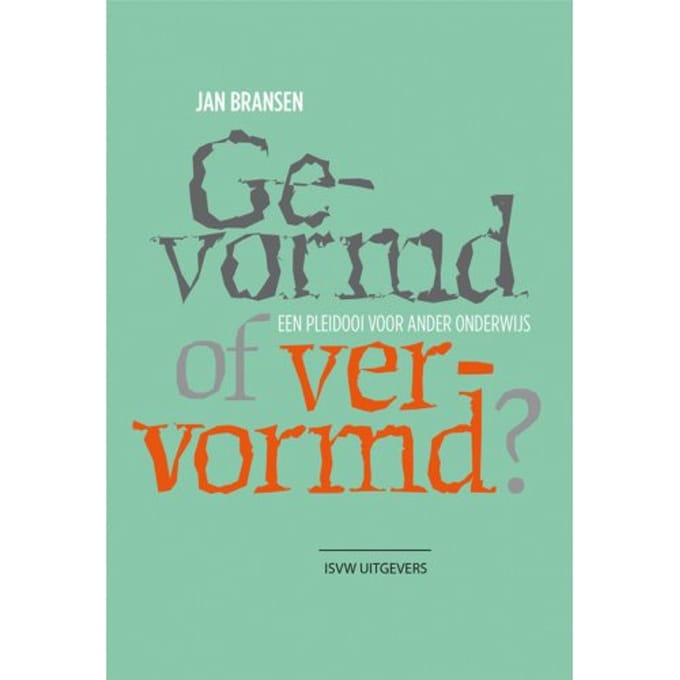 Gevormd Of Vervormd? - Jan Bransen