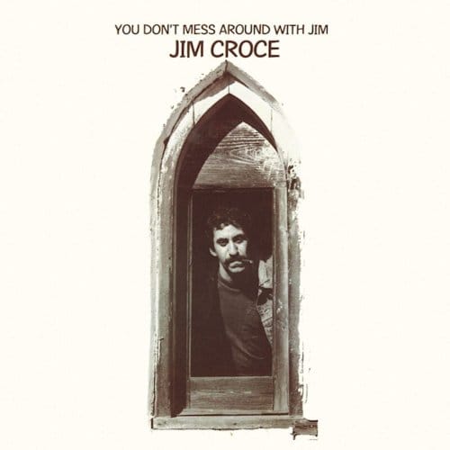 Jim Croce - You Don't Mess Around With Jim (CD)