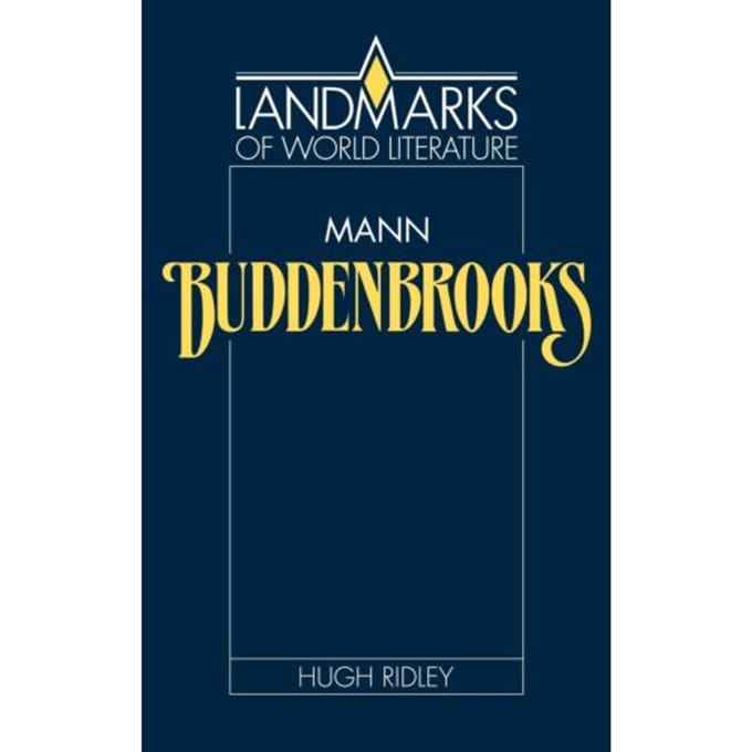 Mann: Buddenbrooks - Landmarks Of World Literature - Hugh Ridley
