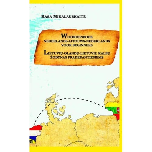 Woordenboek Litouws-Nederlands-Litouws - Rasa Mikalauskaitė