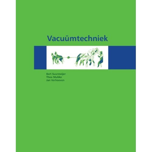 Vacuümtechniek - Bert Suurmeijer