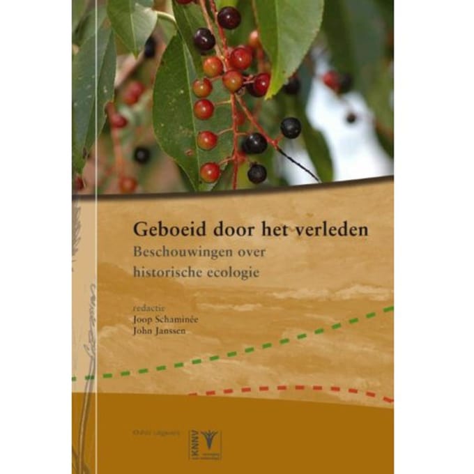 Geboeid Door Het Verleden - Vegetatiekundige Monografieen