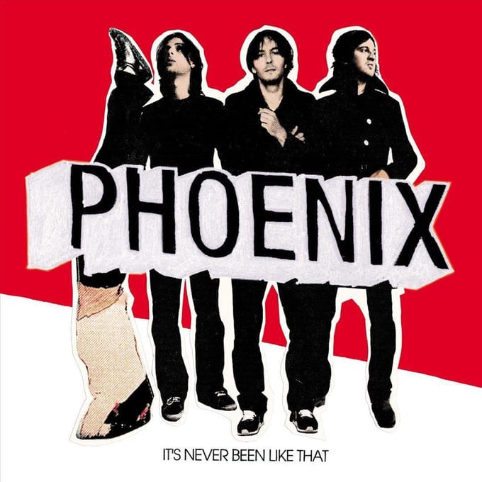It's Never Been Like That - Phoenix