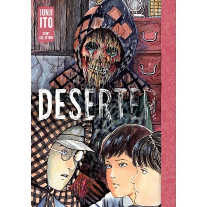 Deserter: Junji Ito Story Collection - Junji Ito - Junji Ito