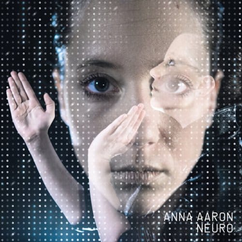 Anna Aaron - Neuro (CD)