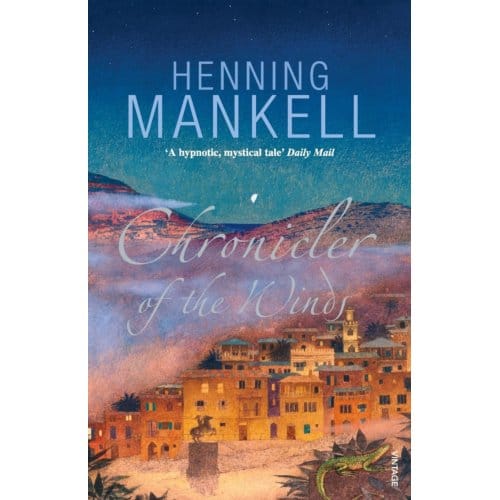 Chronicler Of The Winds - Mankell, Henning