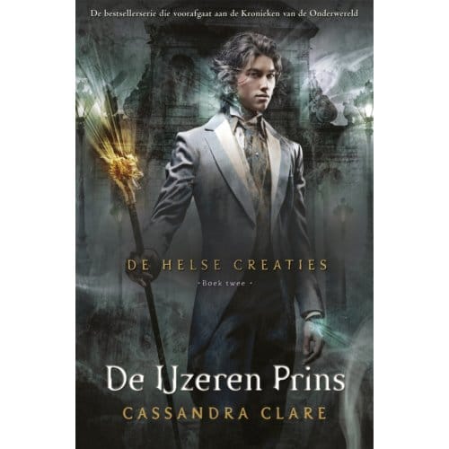 De Ijzeren Prins - De Helse Creaties - Cassandra Clare