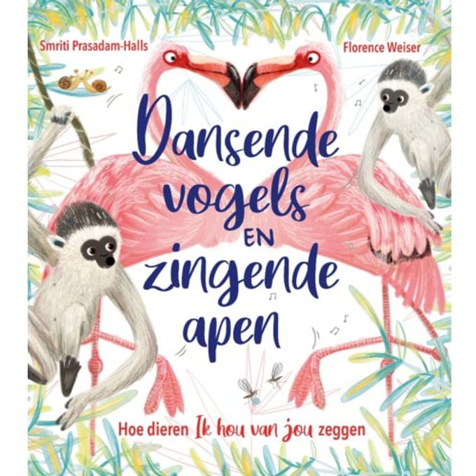 Dansende Vogels En Zingende Apen - Smitri Prasadam-Halls