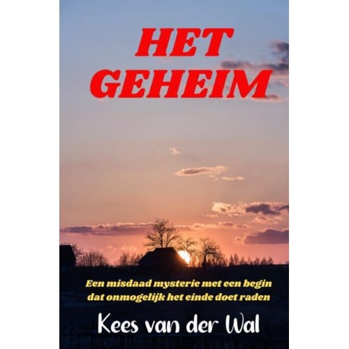 Het Geheim - Kees van der Wal