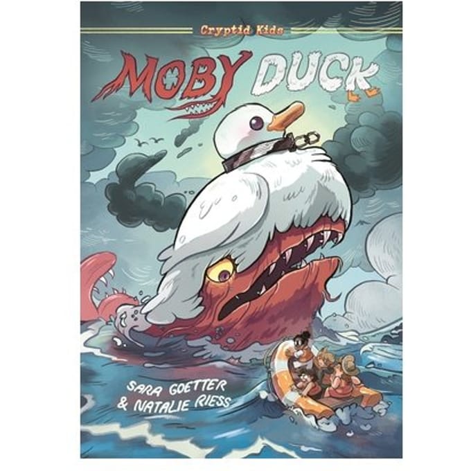Cryptid Kids: Moby Duck - Cryptid Kids - Sara Goetter