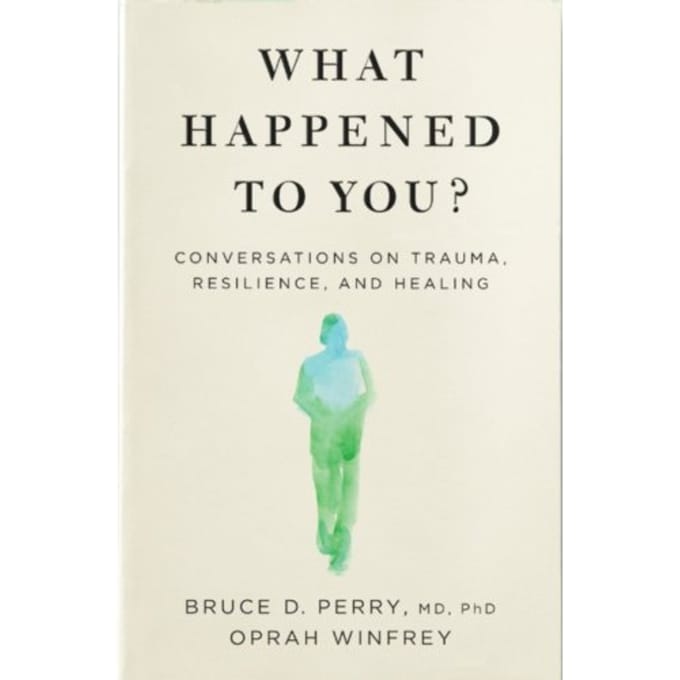 What Happened To You? - Oprah Winfrey