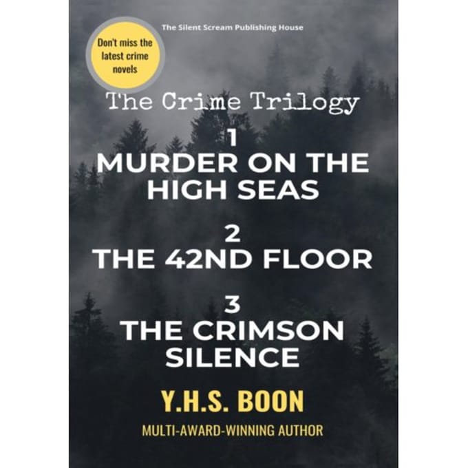 The Crime Trilogy - Y.H.S. Boon