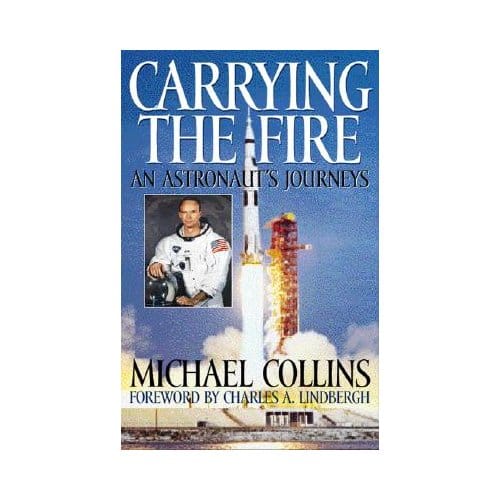 Carrying The Fire - Michael Collins